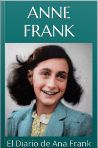 El Diario De Ana Frank: Anne Frank