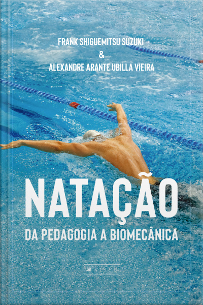 Natação: Da Pedagogia A Biomecânica