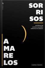 Sorrisos Amarelos: Histórias De Jovens Mulheres Orientais No Brasil