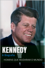 John F. Kennedy: A Biografia
