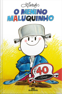 O Menino Maluquinho – 40 Anos