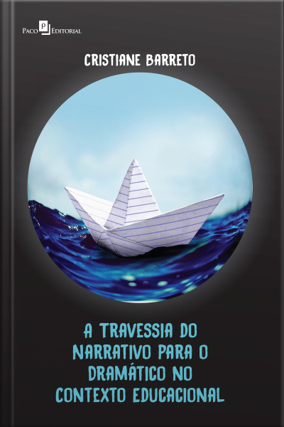 A Travessia Do Narrativo Para O Dramático No Contexto Educacional