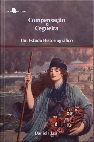 Compensação E Cegueira: Um Estudo Historiográfico
