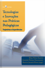 Tecnologias E Inovações Nas Práticas Pedagógicas: Trajetórias E Experiências