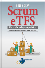 Scrum E Tfs: Uma Abordagem Prática