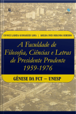 A Faculdade De Filosofia, Ciências E Letras De Presidente Prudente (1959-1976): Gênese Da Fct-unesp