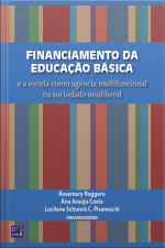 Financiamento Da Educação Básica: E A Escola Como Agência Multifuncional Na Sociedade Neoliberal