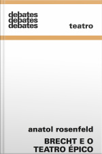 Brecht E O Teatro Épico