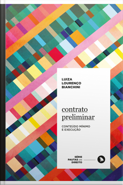 Contrato Preliminar: Conteúdo Mínimo E Execução
