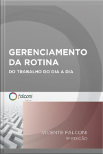 Gerenciamento Da Rotina Do Trabalho Do Dia-a-dia