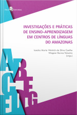 Investigações E Práticas De Ensino-aprendizagem Em Centros De Línguas Do Amazonas
