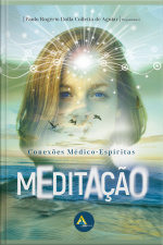 Meditação: Conexões Médico-espíritas