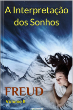 A Interpretação Dos Sonhos - Volume Ii