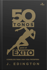 50 Tonos Para El Éxito: Consejos Para Una Vida Próspera
