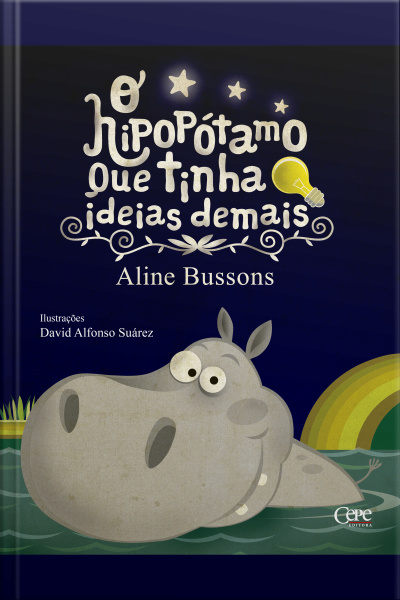 O Hipopótamo Que Tinha Ideias Demais