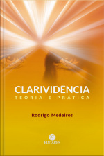 Clarividência: Teoria E Prática