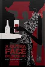 A Outra Face Do Desejo