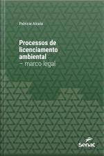 Processos De Licenciamento Ambiental – Marco Legal