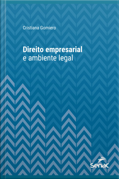 Direito Empresarial E Ambiente Legal: Cristiana Gomiero