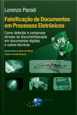 Falsificação De Documentos Em Processos Eletrônicos