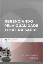 Gerenciando Pela Qualidade Total Na Saúde
