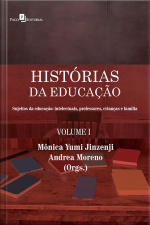 Histórias Da Educação: Voiume I