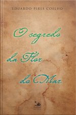 O Segredo Da Flor Do Mar