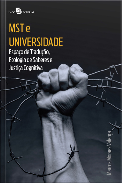 Mst E Universidade: Espaço De Tradução, Ecologia De Saberes E Justiça Cognitiva