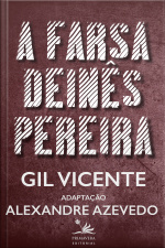 A Farsa De Inês Pereira: Adaptação De Alexandre Azevedo