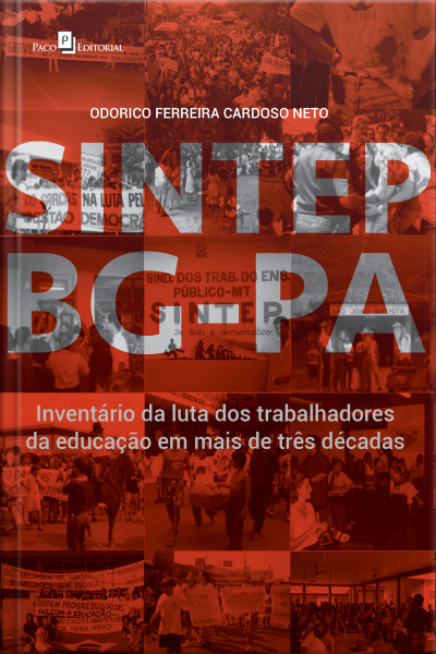 Sintep Bg/pa: Inventário Da Luta Dos Trabalhadores Da Educação Em Mais De Três Décadas