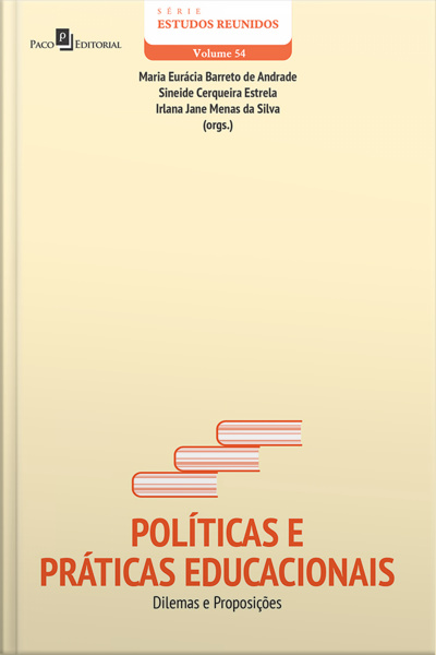 Políticas E Práticas Educacionais: Dilemas E Proposições