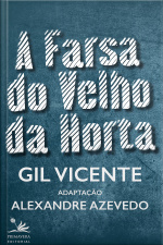 A Farsa Do Velho Da Horta: Adaptação