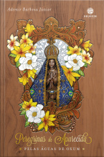 Peregrinas De Aparecida: Pelas Águas De Oxum