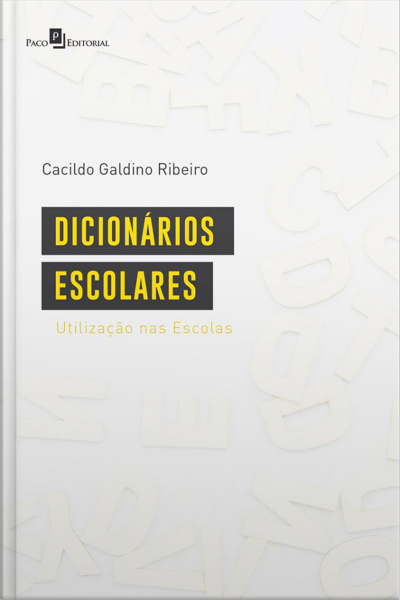 Dicionários Escolares: Utilização Nas Escolas