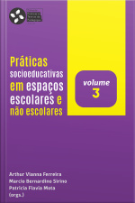 Práticas Socioeducativas Em Espaços Escolares E Não Escolares