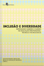 Inclusão E Diversidade: Repensando Saberes E Fazeres Na Educação Profissional, Técnica E Tecnológica