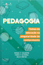 Pedagogia: Temas Da Educação Na Singularidade Do Conhecimento