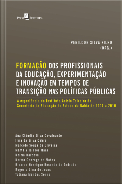 Formação Dos Profissionais Da Educação, Experimentação E Inovação : Em Tempos De Transição Nas Políticas Públicas