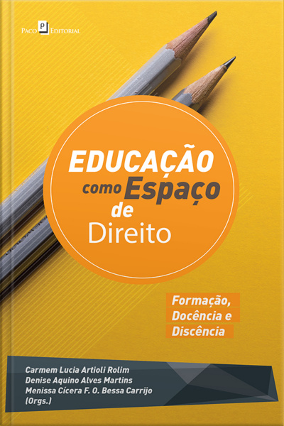 Educação Como Espaço De Direito: Formação, Docência E Discência
