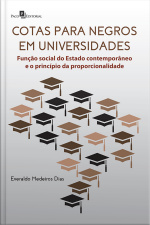 Cotas Para Negros Em Universidades: Função Social Do Estado Contemporâneo E O Princípio Da Proporcionalidade