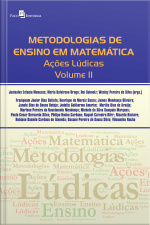 Metodologias De Ensino Em Matemática: Ações Lúdicas, Volume Ii