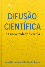 Difusão Científica: Da Universidade À Escola