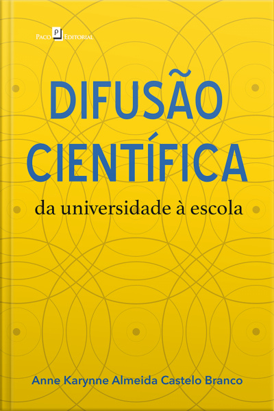 Difusão Científica: Da Universidade À Escola