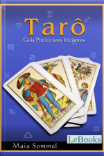 Tarô: Guia Prático Para Iniciantes