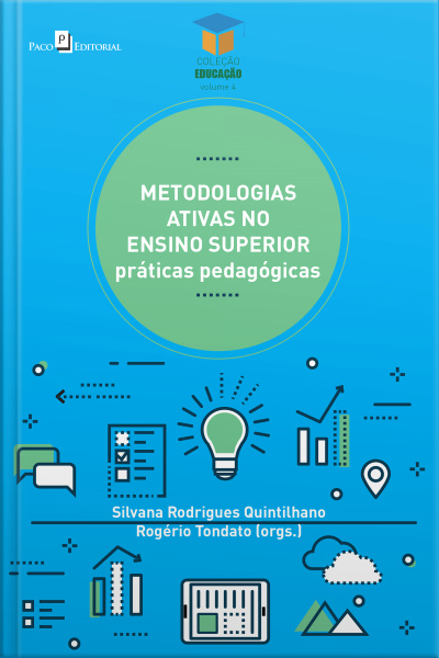 Metodologias Ativas No Ensino Superior: Práticas Pedagógicas