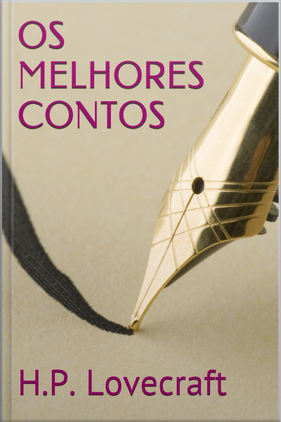 H.p. Lovecraft: Melhores Contos