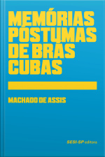 Memórias Póstumas De Brás Cubas