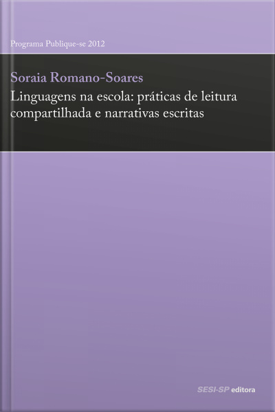 Linguagens Na Escola: Práticas De Leitura Compartilhada E Narrativas Escritas