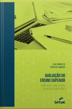 Avaliação Do Ensino Superior: Como Fazer E Como Aplicar Na Gestão Da Instituição