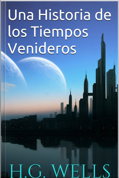Una Historia De Los Tiempos Venideros